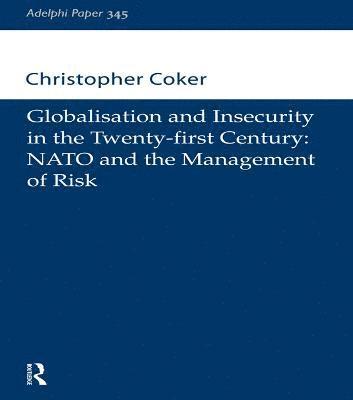 Globalisation and Insecurity in the Twenty-First Century 1