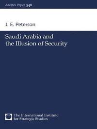 bokomslag Saudi Arabia and the Illusion of Security