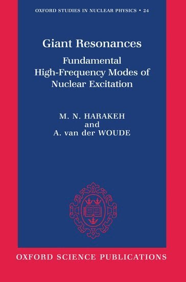Muhsin N. Harakeh, Adriaan van der Woude - Giant Resonances, Inbunden