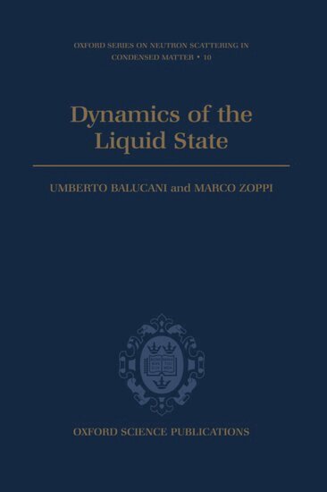 Umberto Balucani, Marco Zoppi - Dynamics of the Liquid State, Inbunden