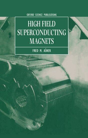 Fred M. Asner - High Field Superconducting Magnets, Inbunden