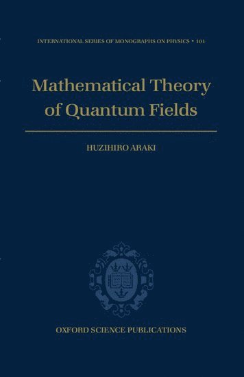 bokomslag Mathematical Theory of Quantum Fields