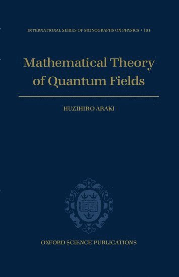 Mathematical Theory of Quantum Fields 1