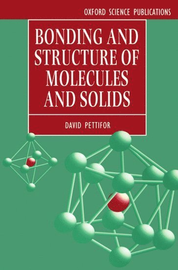 bokomslag Bonding and Structure of Molecules and Solids