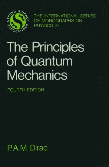 The Principles of Quantum Mechanics 1