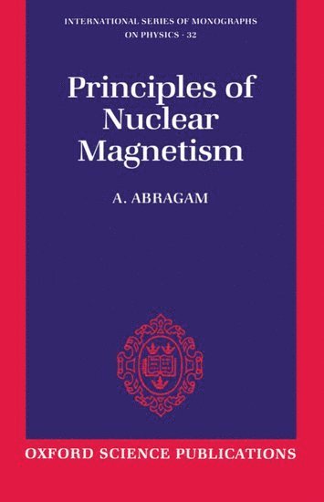 bokomslag The Principles of Nuclear Magnetism