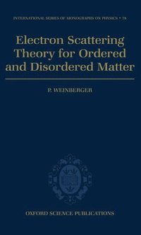 bokomslag Electron Scattering Theory for Ordered and Disordered Matter