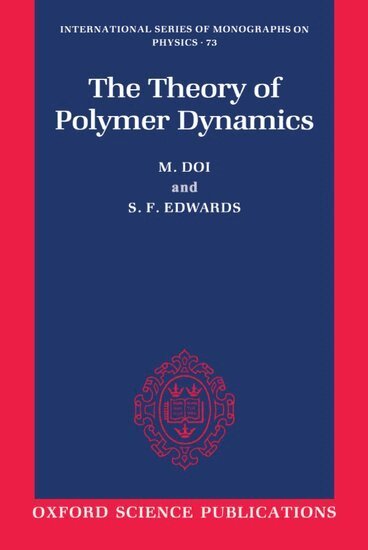 M. Doi, S. F. Edwards - The Theory of Polymer Dynamics, Häftad