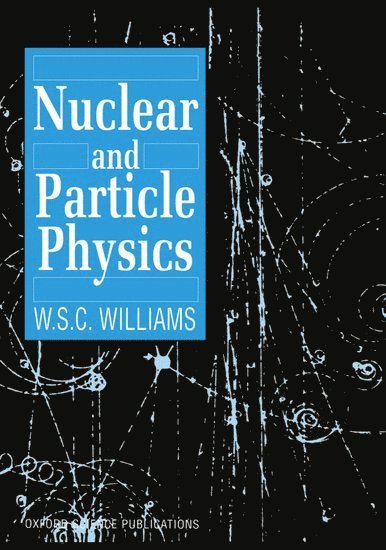 Nuclear and Particle Physics 1