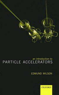 bokomslag An Introduction to Particle Accelerators
