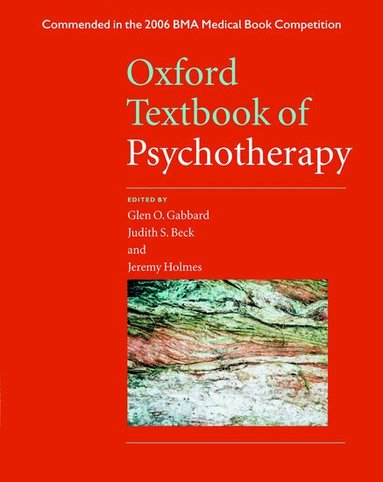 Gabbard, Beck, Holmes - Oxford Textbook of Psychotherapy, Häftad