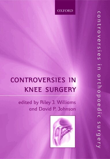 Riley Williams, David Johnson - Controversies in Knee Surgery, Inbunden