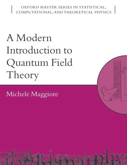 A Modern Introduction to Quantum Field Theory 1