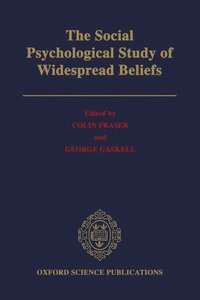 bokomslag The Social Psychological Study of Widespread Beliefs