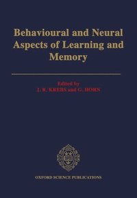 bokomslag Behavioural and Neural Aspects of Learning and Memory
