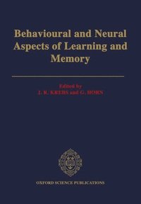 bokomslag Behavioural and Neural Aspects of Learning and Memory