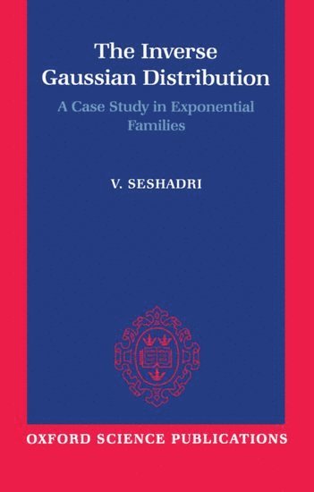 V. Seshadri - The Inverse Gaussian Distribution, Inbunden