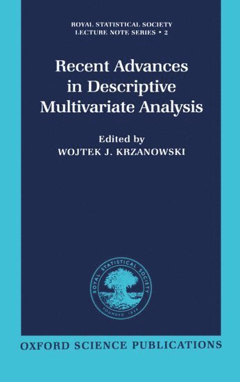 Recent Advances in Descriptive Multivariate Analysis 1