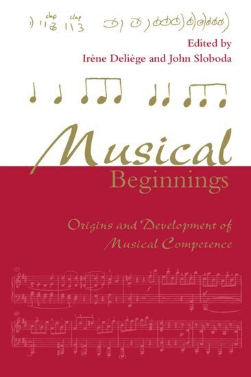 Deliege, Irene Deliège, John Sloboda - Musical Beginnings, Häftad