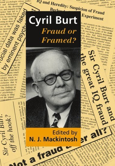 Cyril Burt: Fraud or Framed? 1