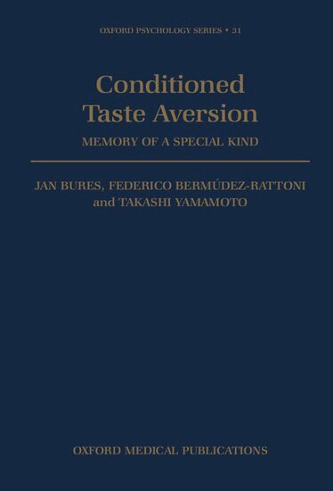 Jan Bures, F. Bermudez-Rattoni, T. Yamamoto - Conditioned Taste Aversion, Inbunden