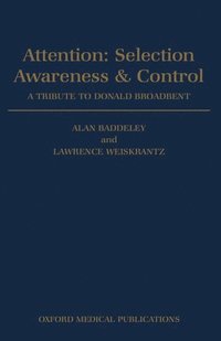 bokomslag Attention: Selection, Awareness, and Control