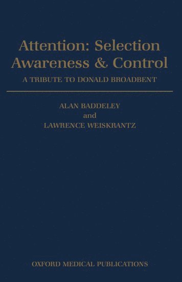 bokomslag Attention: Selection, Awareness, and Control