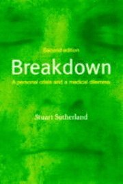 bokomslag Breakdown: A Personal Crisis and a Medical Dilemma