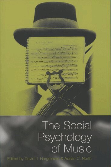 North Hargreaves, Hargreaves, North - The Social Psychology of Music, Häftad
