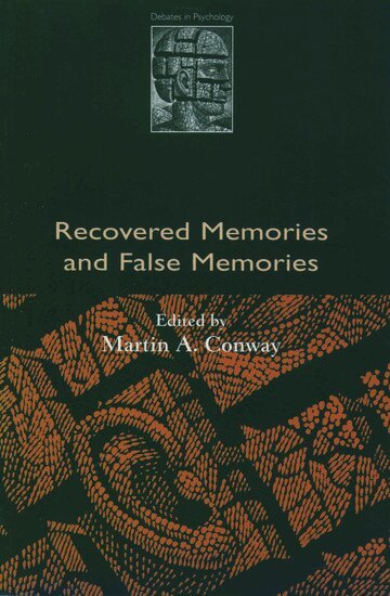 Martin A. Conway - Recovered Memories and False Memories, Häftad