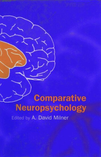A. David Milner - Comparative Neuropsychology, Inbunden