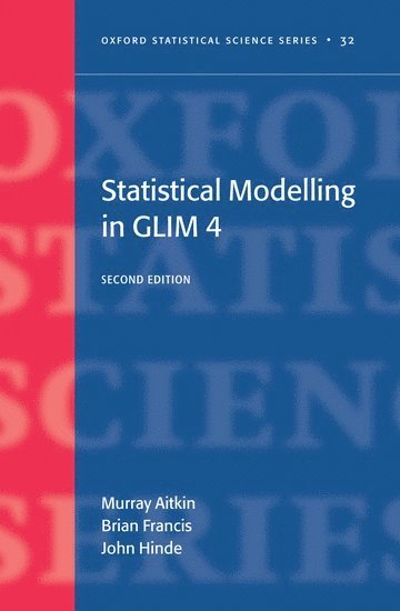 Statistical modelling in GLIM4 1