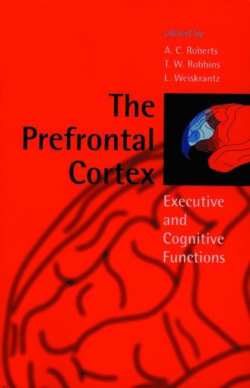 The Prefrontal Cortex 1