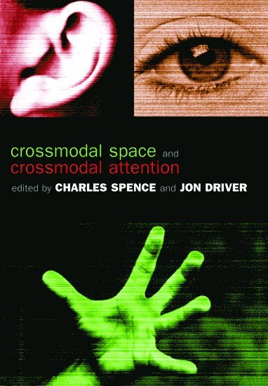 bokomslag Crossmodal Space and Crossmodal Attention