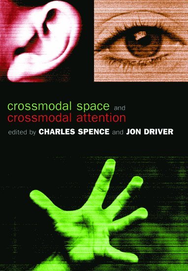 Crossmodal Space and Crossmodal Attention 1