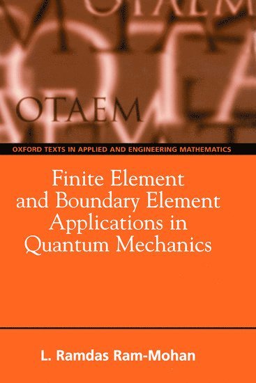 Finite Element and Boundary Element Applications in Quantum Mechanics 1