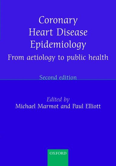 Michael Marmot, Paul Elliott - Coronary Heart Disease Epidemiology, Häftad