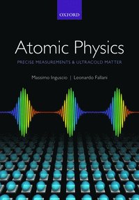 bokomslag Atomic Physics: Precise Measurements and Ultracold Matter