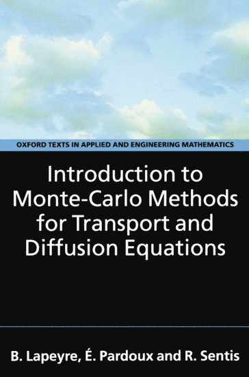 bokomslag Introduction to Monte-Carlo Methods for Transport and Diffusion Equations