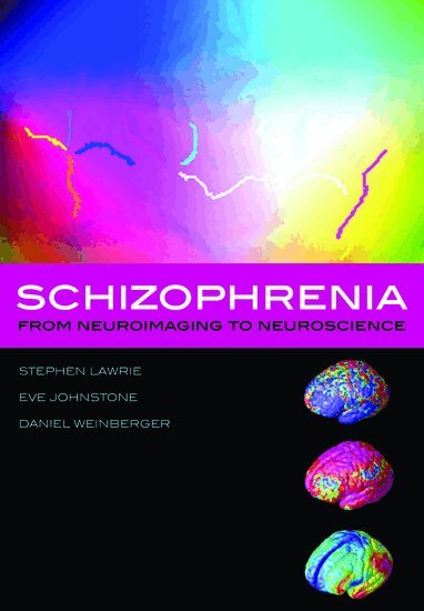 Stephen Lawrie, Eve Johnstone, Daniel Weinberger - Schizophrenia, Inbunden