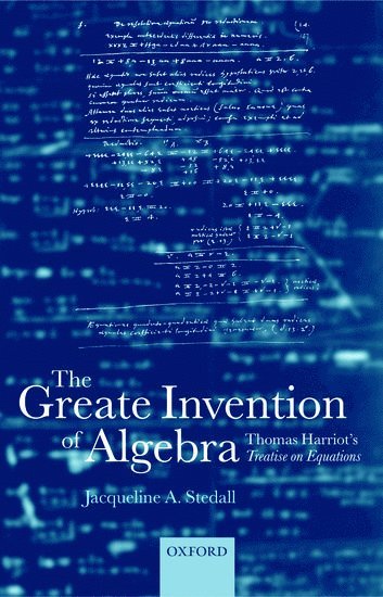 bokomslag The Greate Invention of Algebra