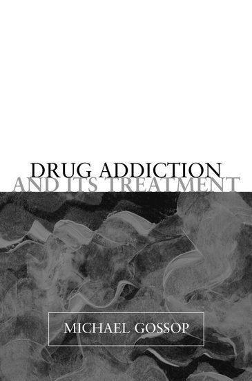 bokomslag Drug Addiction and its Treatment