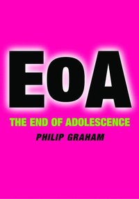 bokomslag The End of Adolescence