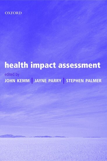 John Kemm, Jayne Parry, Stephen Palmer - Health Impact Assessment, Häftad