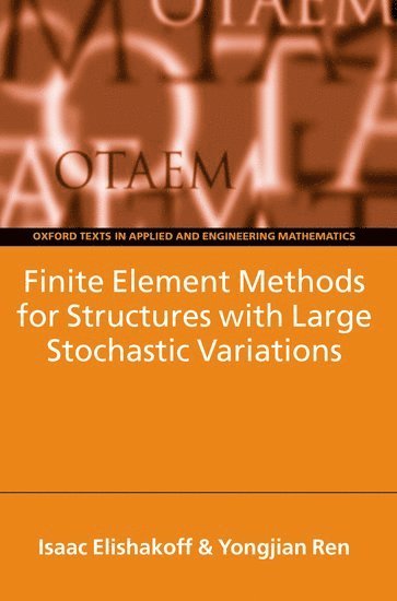 Finite Element Methods for Structures with Large Stochastic Variations 1