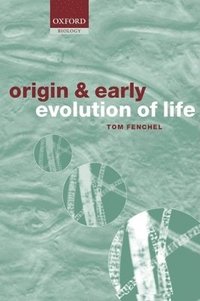 bokomslag The Origin and Early Evolution of Life