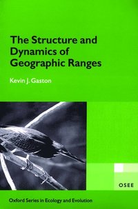 bokomslag The Structure and Dynamics of Geographic Ranges