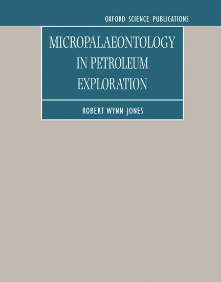 Jones - Micropaleontology in Petroleum Exploration, Häftad