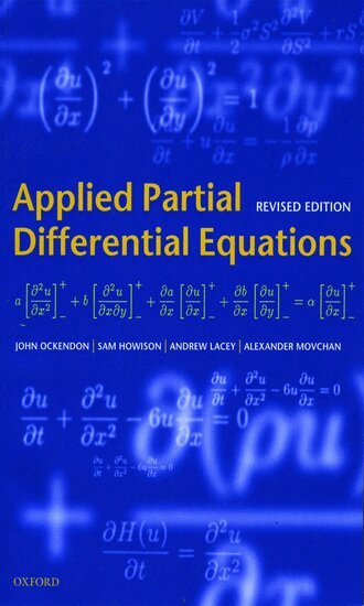 John Ockendon, Sam Howison, Andrew Lacey, Alexander Movchan - Applied Partial Differential Equations, Häftad