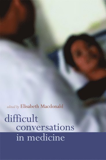 bokomslag Difficult Conversations in Medicine